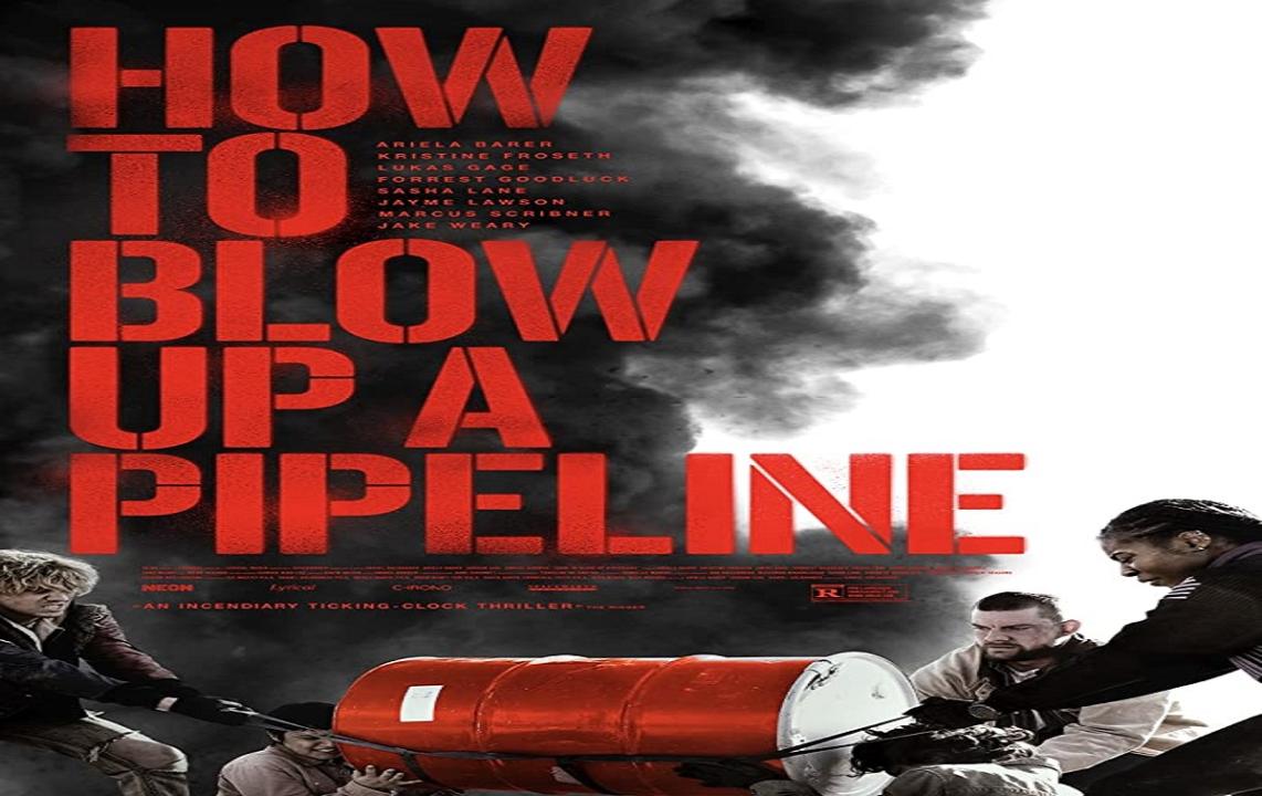 مشاهدة فيلم How to Blow Up a Pipeline 2023 مترجم